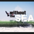 Without the sea